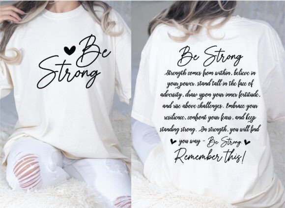 Be Strong SVG Graphics for T-Shirt Designs