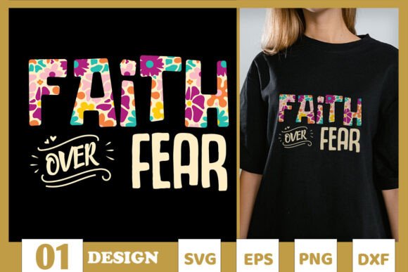 Faith Over Fear Christian Jesus SVG Graphics for T-Shirt Designs