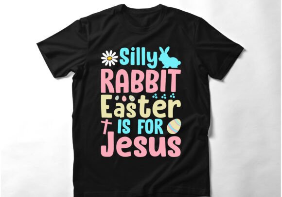 Kids Silly Rabbit Easter Is for Jesus