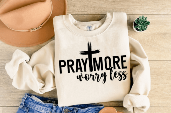 Pray More SVG Graphics for T-Shirt Designs