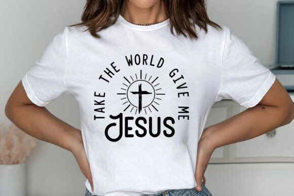 Take the World Give Me Jesus SVG, Jesus